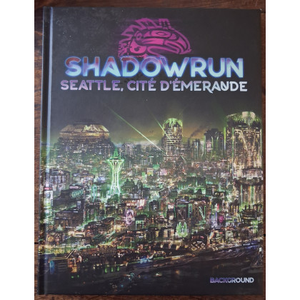 Shadowrun 6 - Seattle, cité d'Emeraude (jdr de Black Book Editions en VF) 001