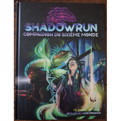 Shadowrun 6 - Compagnon du Sixième Monde (jdr de Black Book Editions en VF) 001