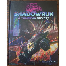 Shadowrun 6 - A Tombeau ouvert (jdr de Black Book Editions en VF)
