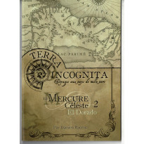 Le Mercure Céleste 2 - El Dorado (jdr Terra Incognita des XII Singes en VF) 001