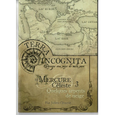 Le Mercure Céleste 3 - Quelques arpents de neige (jdr Terra Incognita des XII Singes en VF)