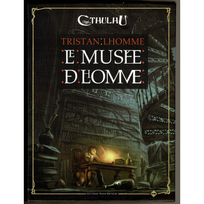 Le Musée de Lhomme - Coffret de Tristan Lhomme (jdr L'Appel de Cthulhu V6 en VF) 002