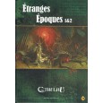 Etranges Epoques 1 & 2 (jdr L'Appel de Cthulhu) 001