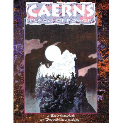 Caerns - Places of Power (jdr Werewolf The Apocalypse en VO) 001