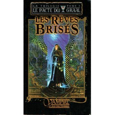 Les Rêves Brisés - Tome 3 (Roman Vampire L'Age des Ténèbres)