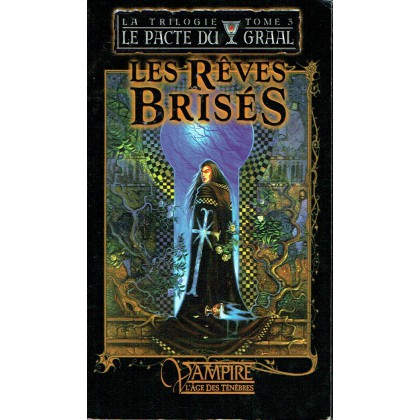 Les Rêves Brisés - Tome 3 (Roman Vampire L'Age des Ténèbres) 001