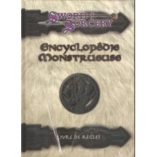 Encyclopédie Monstrueuse - Livre de Règles (jdr Sword & Sorcery - Les Terres Balafrées)