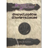 Encyclopédie Monstrueuse - Livre de Règles (jdr Sword & Sorcery - Les Terres Balafrées)