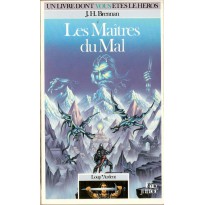 334 - Les Maîtres du Mal (Un livre dont vous êtes le Héros - Gallimard)