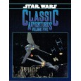 Classic Adventures - Volume Five (jdr Star Wars D6 en VO) 001