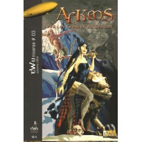 Arkeos 03 - Les Cendres du Dragon (campagne Pulp EWSystem en VF)