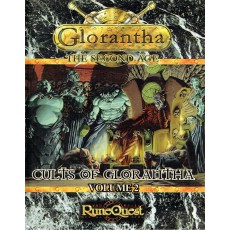 Cults of Glorantha - Volume 2 (Runequest IV - Glorantha The Second Age)