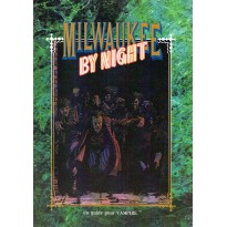 Milwaukee by Night (jdr Vampire La Mascarade en VF)