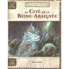 Les Royaumes Oubliés - La Cité de la Reine-Araignée (jdr D&D 3.0 en VF)