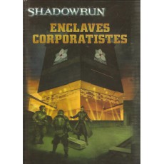 Enclaves Corporatistes (jdr Shadowrun V4 en VF)