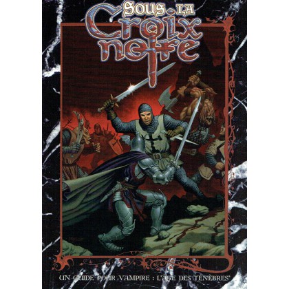 Sous la Croix Noire (jdr Vampire L'Age des Ténèbres en VF) 003