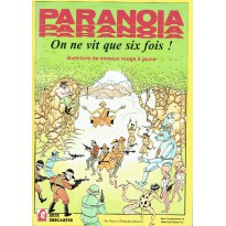 On ne vit que six fois ! (jdr Paranoia en VF)