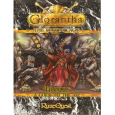 Trolls - A Guide to the Uz (Runequest IV - Glorantha)