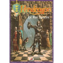 Le Roi Spectre (jdr Pendragon Deuxième édition VF)