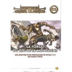 Dungeon Crawl Classics 02 - La Forge du Roi de la Montagne (jdr D&D 4)