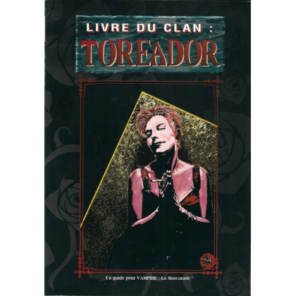 Le Livre du Clan Toreador (Vampire La Mascarade en VF) 002