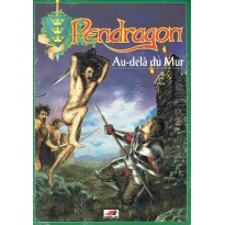 Au-delà du Mur (jdr Pendragon Deuxième édition en VF)