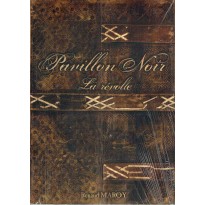 Pavillon Noir - La Révolte (Livre de base jdr 1ère édition)