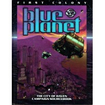 First Colony - The City of Haven Campaign Sourcebook (jdr Blue Planet 2nd edition)