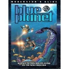 Moderator's Guide (jdr Blue Planet 2nd edition)