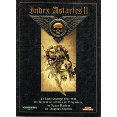 Index Astartes II (compilation jeu de figurines Warhammer 40,000 en VF)