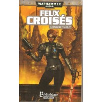 Feux Croisés (roman Warhammer 40,000 en VF)