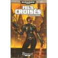 Feux Croisés (roman Warhammer 40,000 en VF) 001