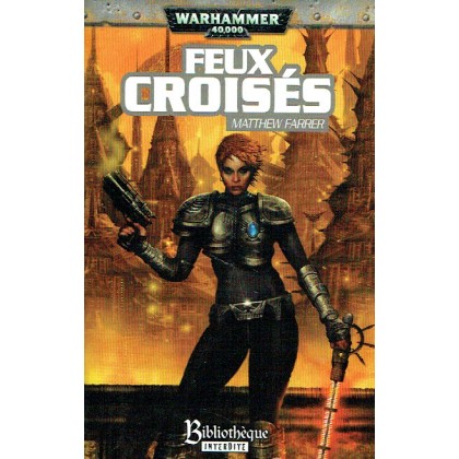 Feux Croisés (roman Warhammer 40,000 en VF) 003