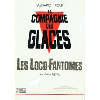 Les Loco-Fantômes - Scénario 1 (jdr La Compagnie des Glaces)