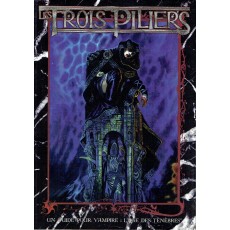 Les Trois Piliers (jdr Vampire L'Age des Ténèbres en VF)