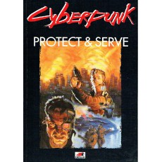 Protect & Serve (jdr Cyberpunk 1ère édition en VF)