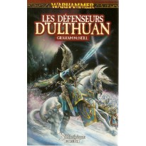 Les Défenseurs d'Ulthuan (roman Warhammer en VF)