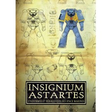 Insignium Astartes - Uniformes et héraldique des Space Marines (Guide Warhammer 40,000 en VF)