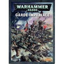 Codex Garde Impériale (Livret d'armée figurines Warhammer 40,000 6e édition en VF)