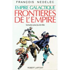 Empire galactique - Frontières de l'Empire (jdr François Nedelec - Robert Laffont)