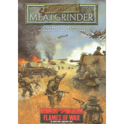 Monty's Meatgrinder - The Battle for Caen Normandy June-August 1944 (Flames of War Miniatures Games) 001