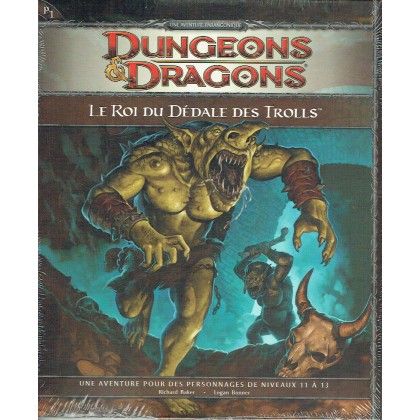P1 Le Roi du Dédale des Trolls (jdr Dungeons & Dragons 4) 002