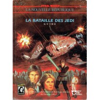 La Bataille des Jedi - Guide (jdr Star Wars D6 La Nouvelle République)