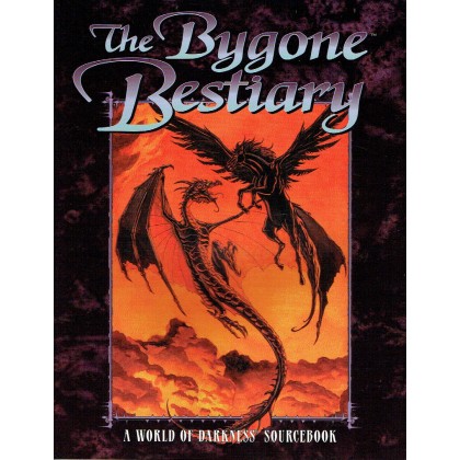 The Bygone Bestiary (Rpg The World of Darkness en VO) 001