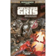 Chevaliers Gris (roman Warhammer 40,000 en VF)