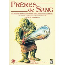 Frères de Sang (jdr L'Appel de Cthulhu 4ème édition en VF)