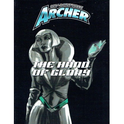 Shadowforge Archer - The Hand of Glory (jdr d20 System AEG en VO) 001