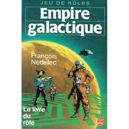 Empire galactique - Le Livre du Rôle (jeu de rôles François Nedelec - Le livre de Poche) 001