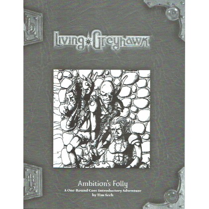 Living Greyhawk - Ambition's Folly (jdr D&D 3.5 RPGA en VO) 001