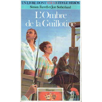 408 - L'Ombre de la Guillotine (Un livre dont vous êtes le Héros - Gallimard) 001